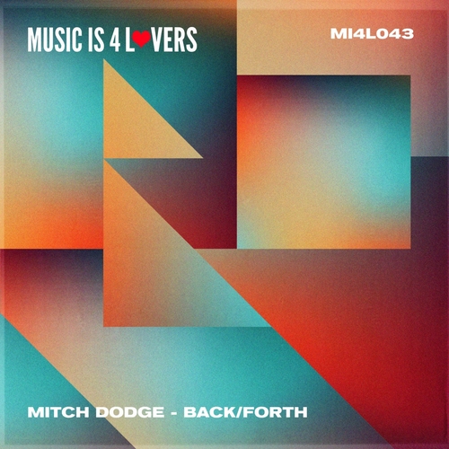 Mitch Dodge - Back:Forth Remixes [MI4L044]